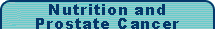 Nutrition and Prostate Cancer