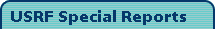 USRF Special Reports: Interesting facts and information about a variety of urologic topics like prostate diseases and treatments, men's health, and medical history.
